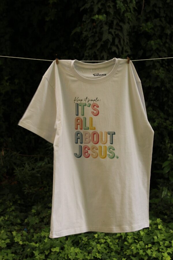 “Keep It Simple – It’s All About Jesus” – Polera Cristiana DTF