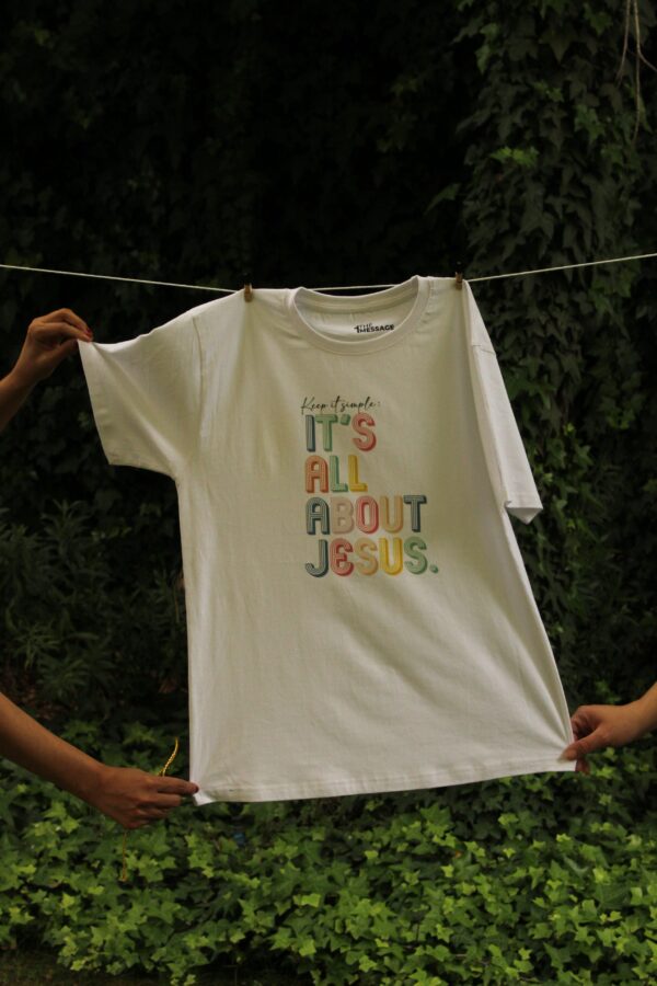 “Keep It Simple – It’s All About Jesus” – Polera Cristiana DTF